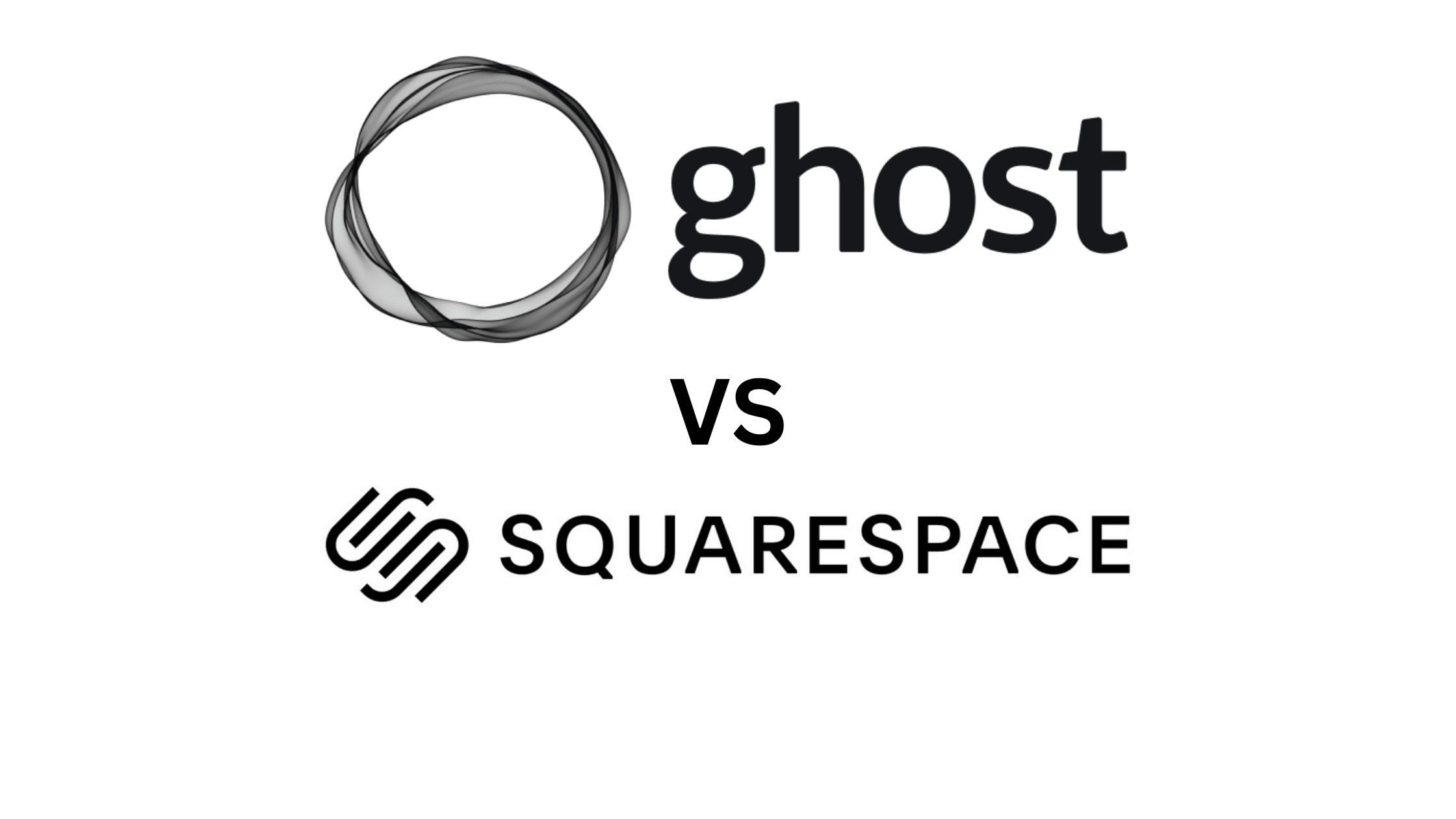 Ghost vs Squarespace